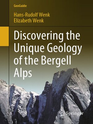 cover image of Discovering the Unique Geology of the Bergell Alps